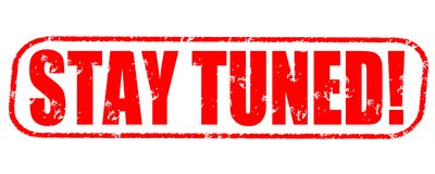 stay tuned